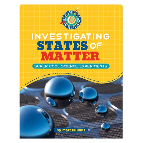Investigating States of Matter - Library Binding