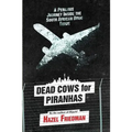 Dead Cows for Piranhas - Paperback