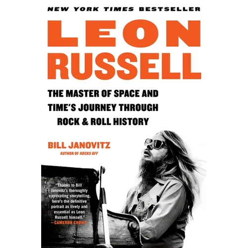 Leon Russell: The Master of Space and Time's Journey Through Rock & Roll History - Paperback