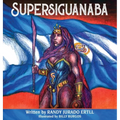 Supersiguanaba - Hardcover
