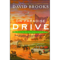 On Paradise Drive: How We Live Now (and Always Have) in the Future Tense - Paperback