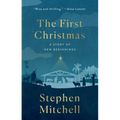 The First Christmas: A Story of New Beginnings - Paperback