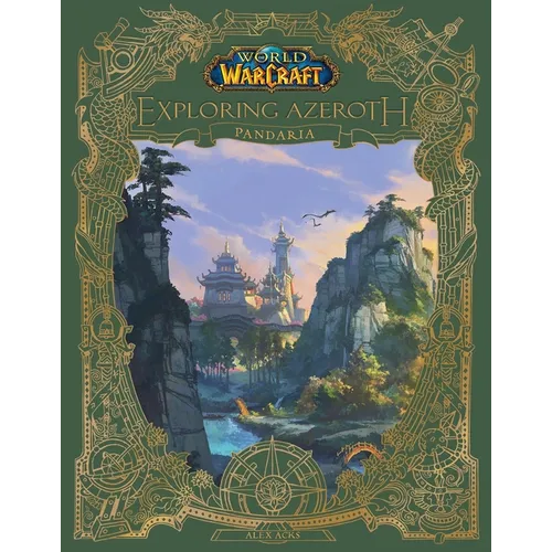World of Warcraft: Exploring Azeroth: Pandaria - Hardcover