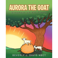 Aurora the Goat: Greatest of All Times - Paperback
