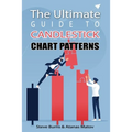 The Ultimate Guide to Candlestick Chart Patterns - Paperback