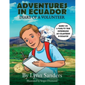 Adventures in Ecuador: Diary of a Volunteer - Paperback