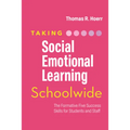 Taking Social-Emotional Learning Schoolwide: The Formative Five Success Skills for Students and Staff - Paperback