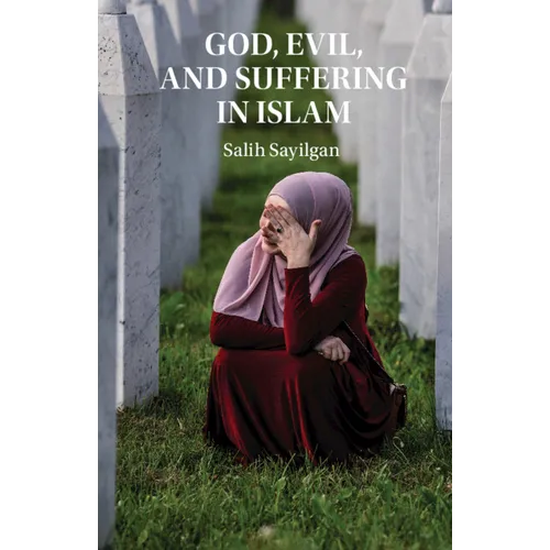 God, Evil, and Suffering in Islam - Hardcover