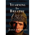 Yearning to Breathe Free: A Judicial History of the Cuban Relocation Project, Fort Chaffee, Arkansas 1980-1982 - Paperback