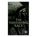 The Vanishing Race: The Last Indian Council - Paperback