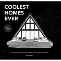 Coolest Homes Ever (Mini): An Adult Coloring Book of Tiny Homes, Airstreams, A-Frames, and Other Unique Houses (Creative Gifts) - Paperback