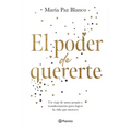 El Poder de Quererte: Un Viaje de Amor Propio Y Transformación Para Lograr La Vida Que Mereces / The Power of Loving You - Paperback