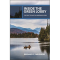 Inside the Green Lobby: The Fight to Save the Adirondack Park - Paperback