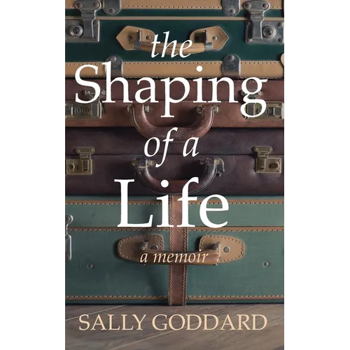 The Shaping of a Life - Paperback