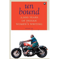 Unbound: 2,000 Years of Indian Women's Writing - Hardcover