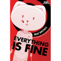 Everything Is Fine, Vol. 1: A Webtoon Unscrolled Graphic Novel - Hardcover