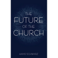 The Future of the Church - Paperback