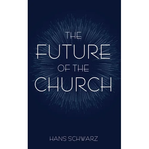 The Future of the Church - Paperback