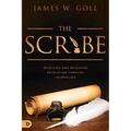 The Scribe: Receiving and Retaining Revelation through Journaling - Paperback