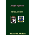 Jungle Fighters: Strike Force - 2/502nd Infantry of the 101st Airborne Division - Paperback