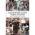 A Country Lost, Then Found: Discovering My Father's Slovakia - Paperback