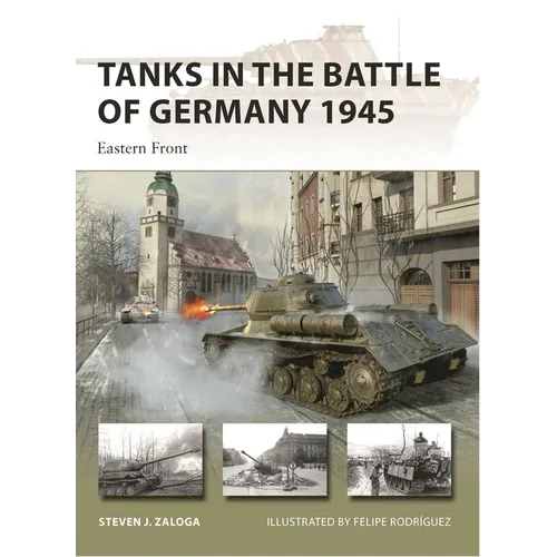 Tanks in the Battle of Germany 1945: Eastern Front - Paperback