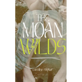 The Moan Wilds - Paperback