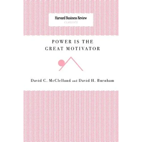 Power Is the Great Motivator - Paperback