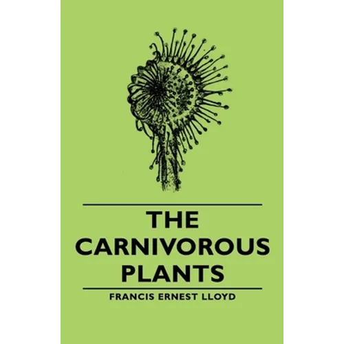 The Carnivorous Plants - Paperback