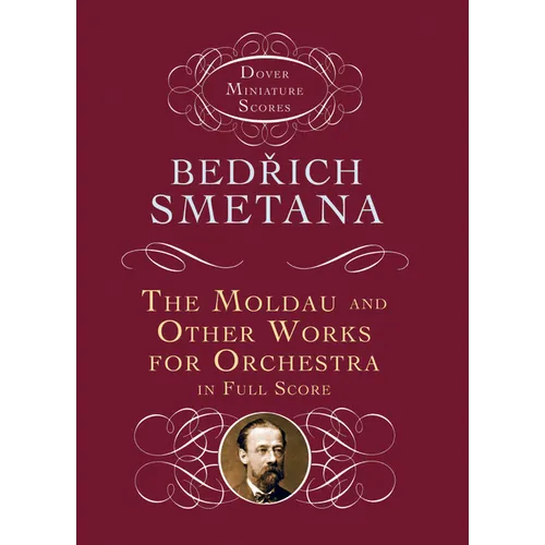 The Moldau and Other Works for Orchestra in Full Score - Paperback