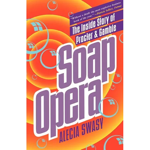 Soap Opera: The Inside Story of Procter & Gamble - Paperback
