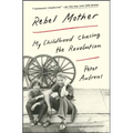 Rebel Mother: My Childhood Chasing the Revolution - Paperback