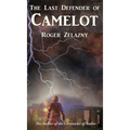 The Last Defender of Camelot - Hardcover