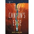 The Canyon's Edge - Hardcover