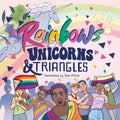 Rainbows, Unicorns, and Triangles: Queer Symbols Throughout History - Hardcover
