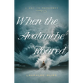 When the Avalanche Roared: Volume 5 - Paperback