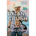 Make Me Yours, Cowboy - Paperback