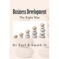 Business Development: The Right Way - Paperback