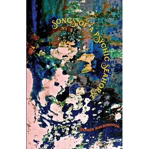 Songs of a Psychic Seahorse - Paperback