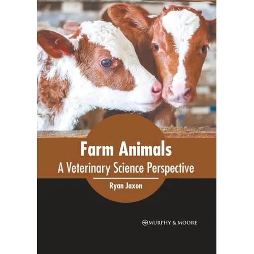 Farm Animals: A Veterinary Science Perspective - Hardcover