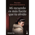 Mi Recuerdo Es Más Fuerte Que Tu Olvido - Paperback