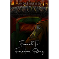 Funnel To Freedoms Ring - Paperback