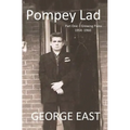 Pompey Lad: Part One - Growing Pains - 1954-1960 - Paperback