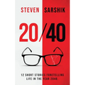 20/40: 12 Short Stories Foretelling Life in the Year 2040. - Paperback