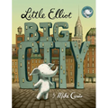 Little Elliot, Big City - Hardcover