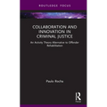 Collaboration and Innovation in Criminal Justice: An Activity Theory Alternative to Offender Rehabilitation - Hardcover