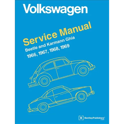 Volkswagen Beetle and Karmann Ghia Service Manual, Type 1: 1966, 1967, 1968, 1969 - Hardcover