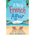 A Very French Affair: A feel-good beach read about second chances! - Paperback