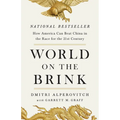 World on the Brink: How America Can Beat China in the Race for the Twenty-First Century - Hardcover