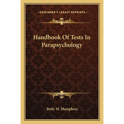 Handbook Of Tests In Parapsychology - Paperback